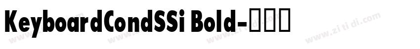 KeyboardCondSSi Bold字体转换